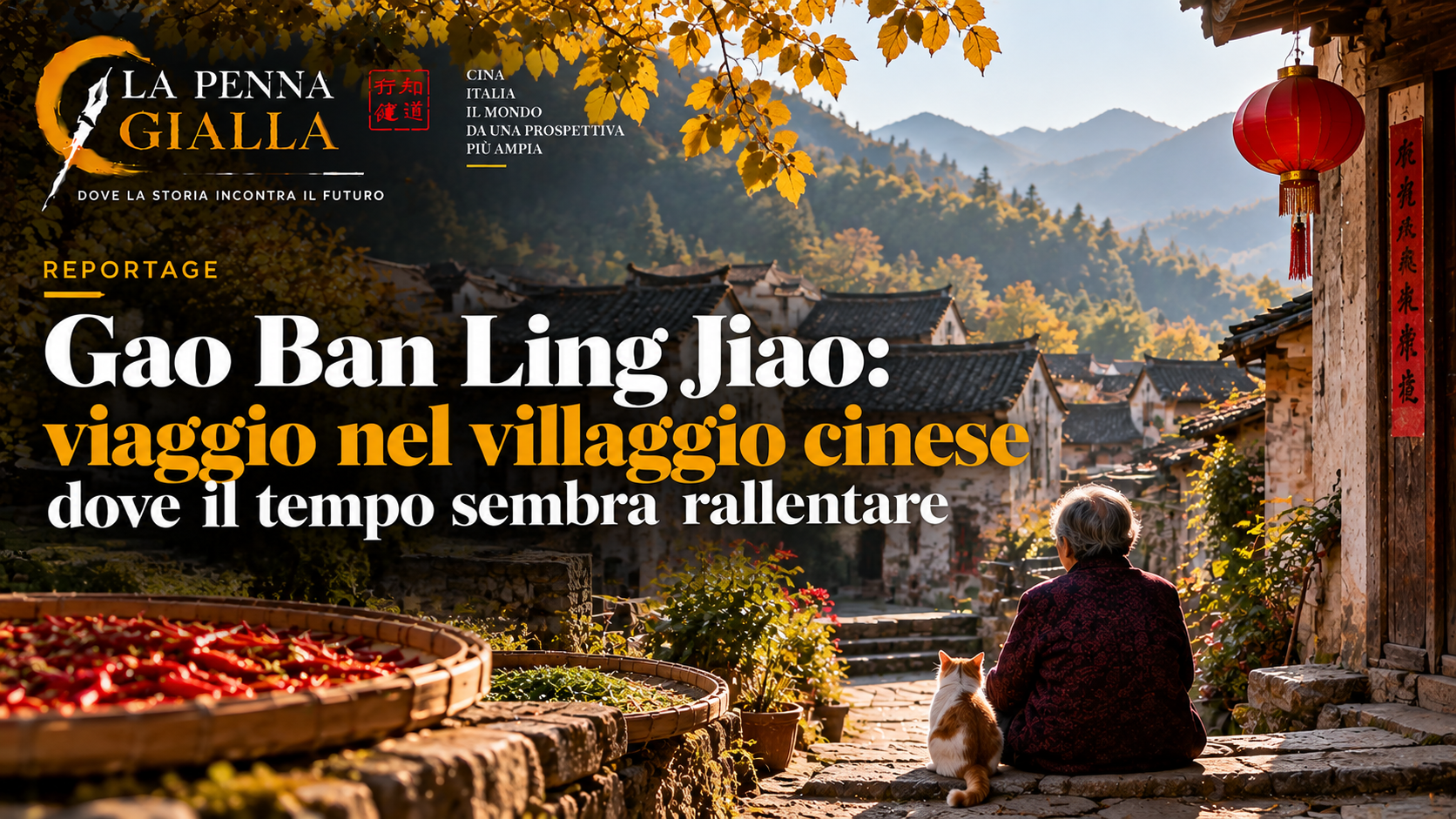 Gao Ban Ling Jiao: viaggio nel villaggio cinese dove il tempo sembra rallentare